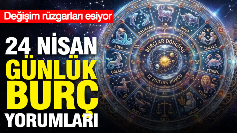 24-nisan-gunluk-burc-yorumlari-degisim-ruzgarlari-esiyor-kIsdaMQw